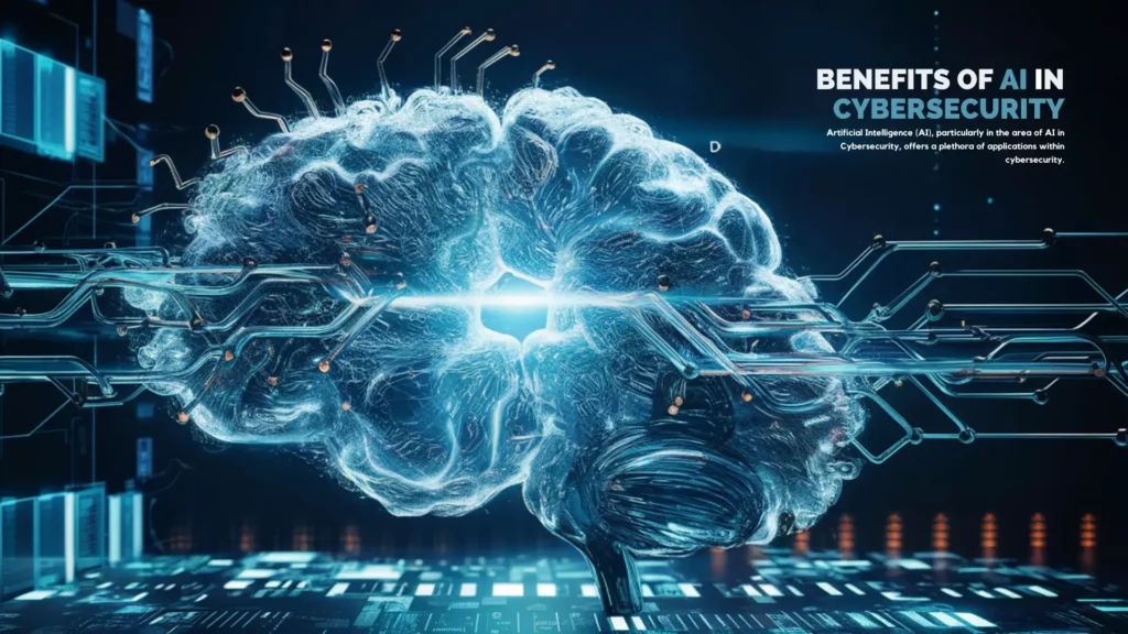 A digital illustration shows a glowing, semi-transparent brain connected to numerous circuits and wires. The text on the right reads "Benefits of AI in Cybersecurity" with a subtitle: "Artificial Intelligence is at the core of Security in a Digital World. Cybersecurity with AI protects from evolving threats.