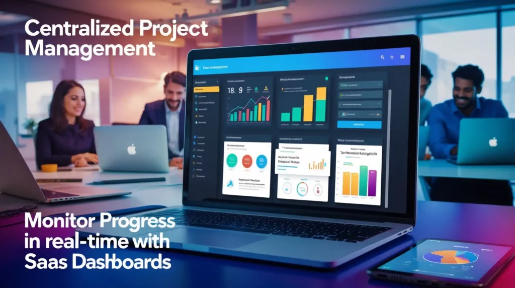 A laptop displaying various colorful SaaS dashboards on its screen is on a table. The background shows a man and a woman working on their laptops in an office setup. Text overlays read, "Centralized SaaS Project Management" and "Monitor Progress in real-time with SaaS Dashboards.